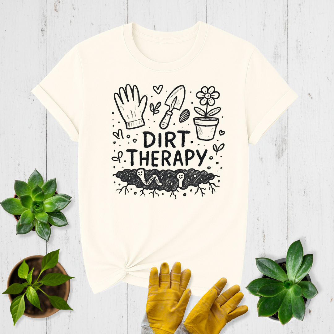 Dirt Therapy T-shirt