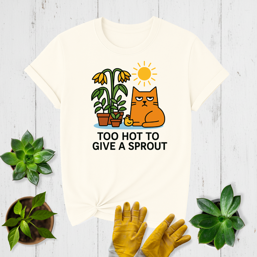 Sir Sproutsalot "Too Hot" T-shirt