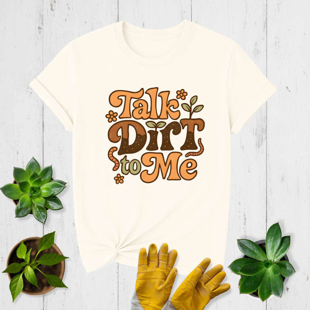Talk Dirt T-shirt
