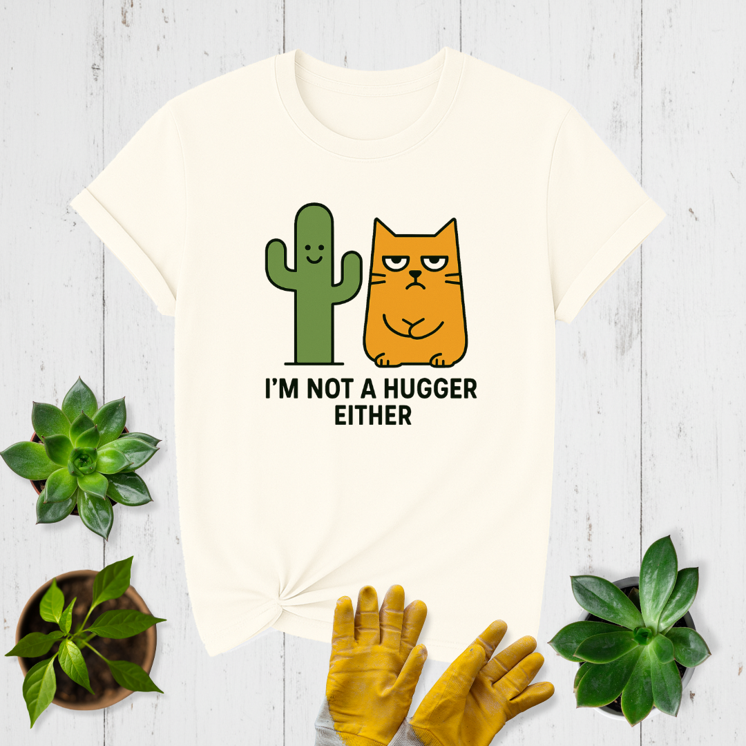 Sir Sproutsalot "Not a Hugger" T-shirt