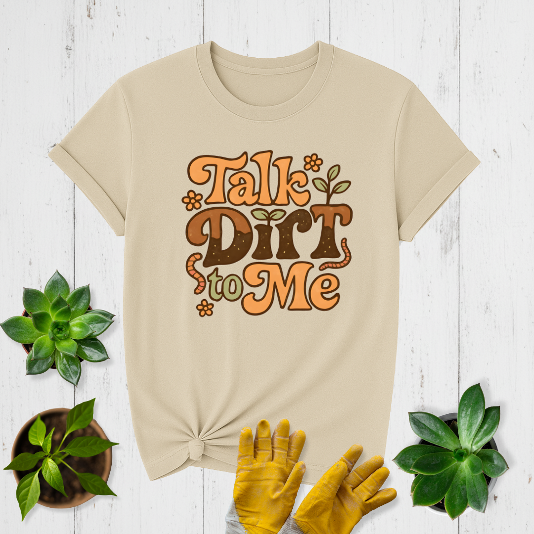 Talk Dirt T-shirt