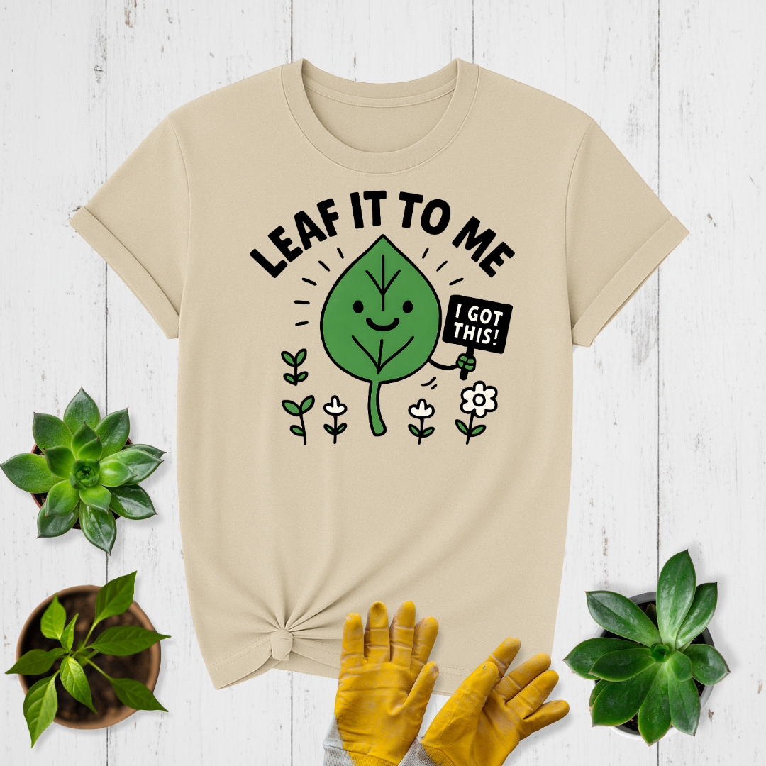 Leaf It to Me T-shirt