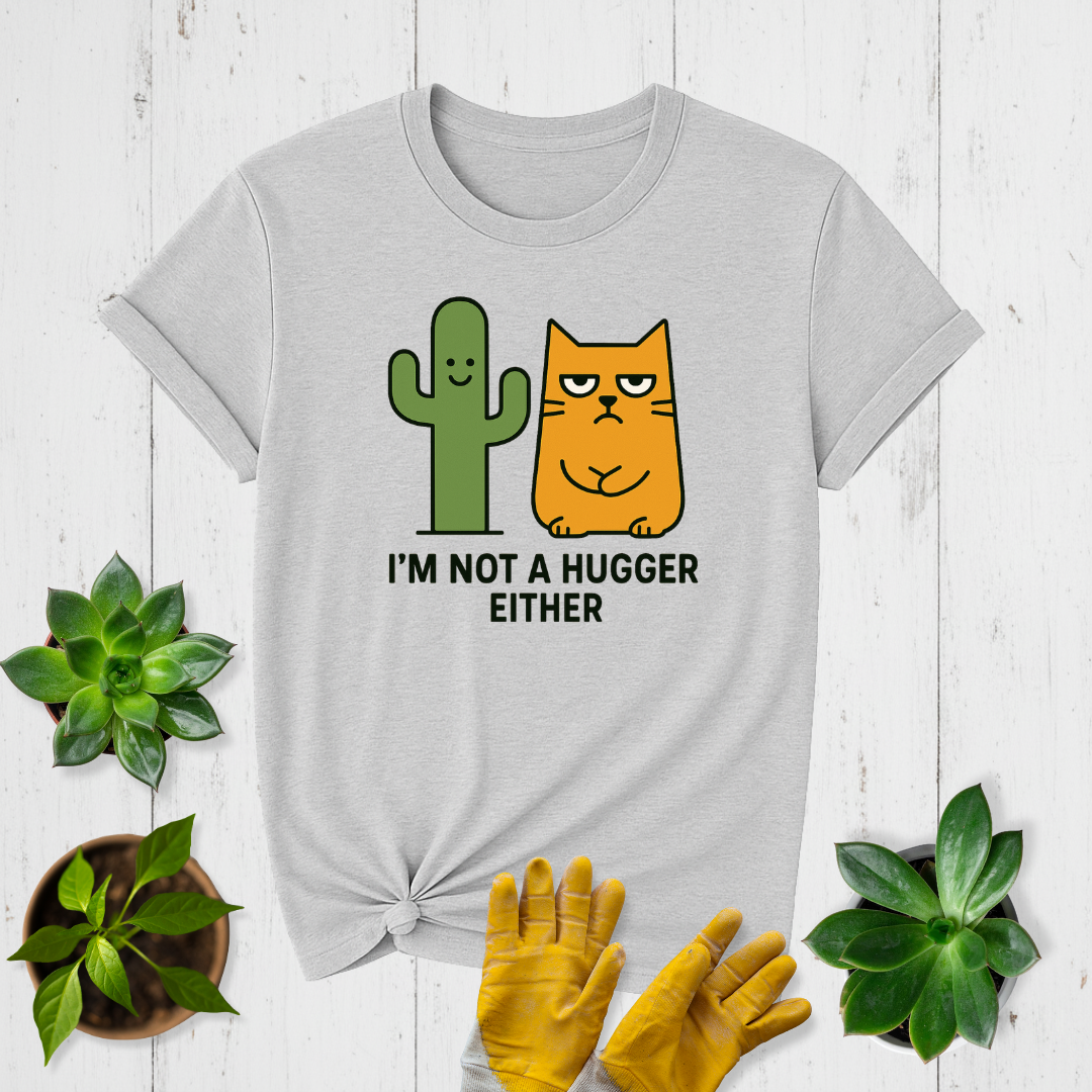Sir Sproutsalot "Not a Hugger" T-shirt