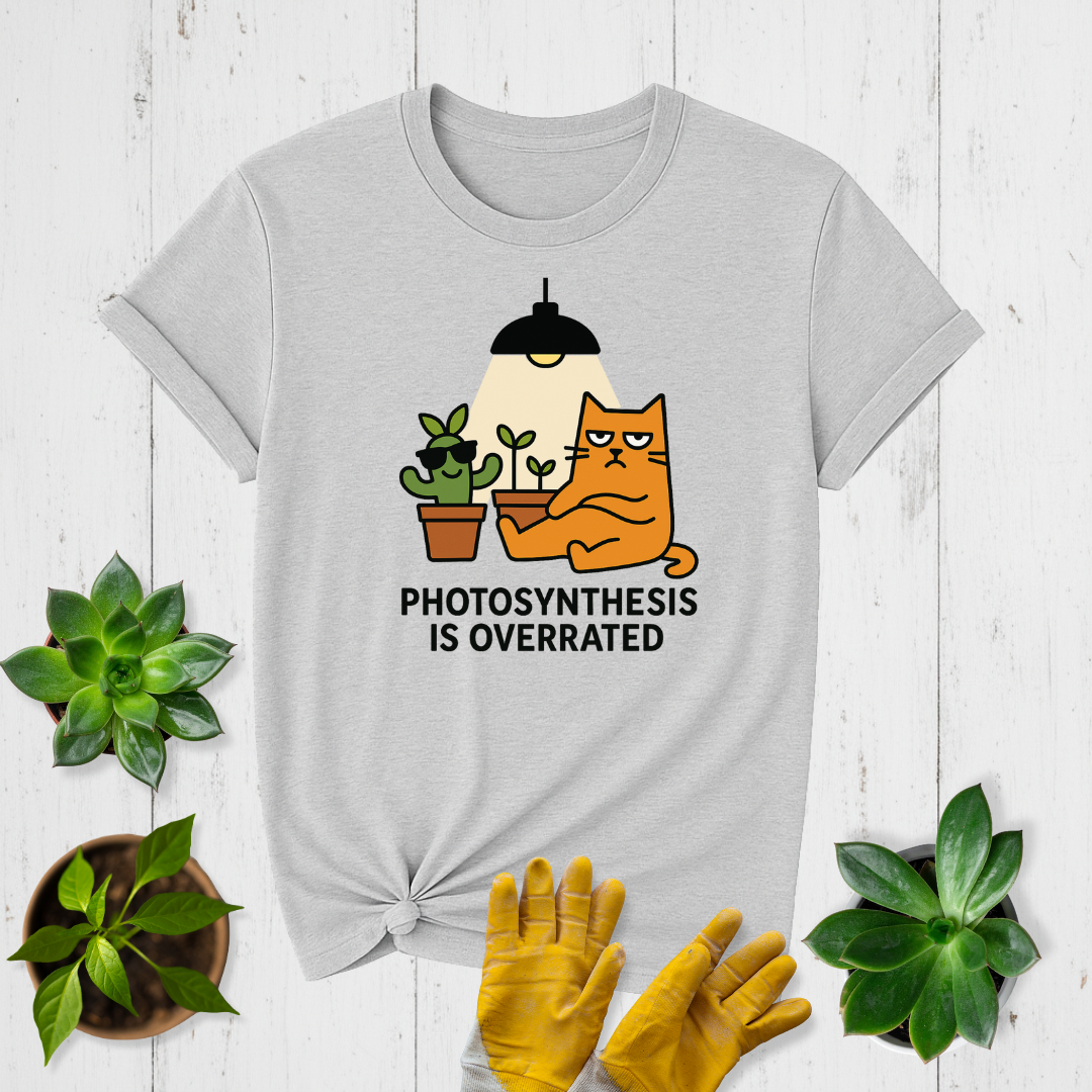 Sir Sproutsalot "Photosynthesis Is Overrated" T-shirt