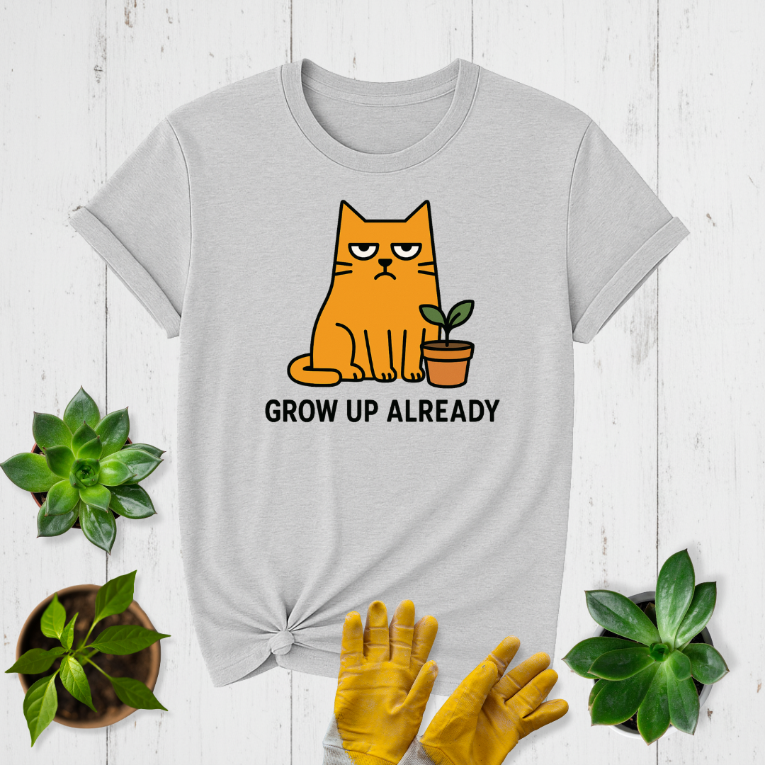 Sir Sproutsalot “Grow Up Already” T-Shirt