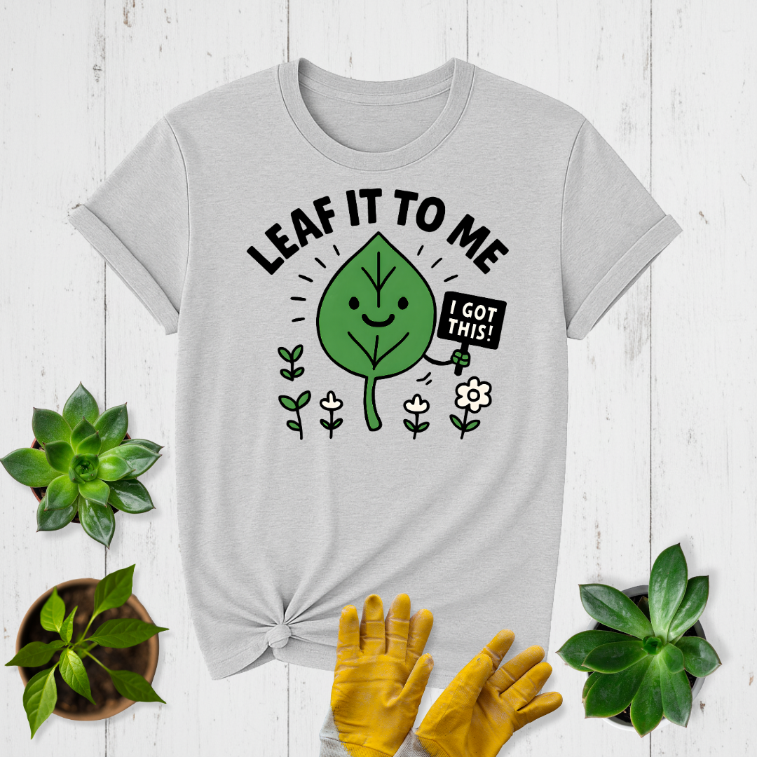 Leaf It to Me T-shirt