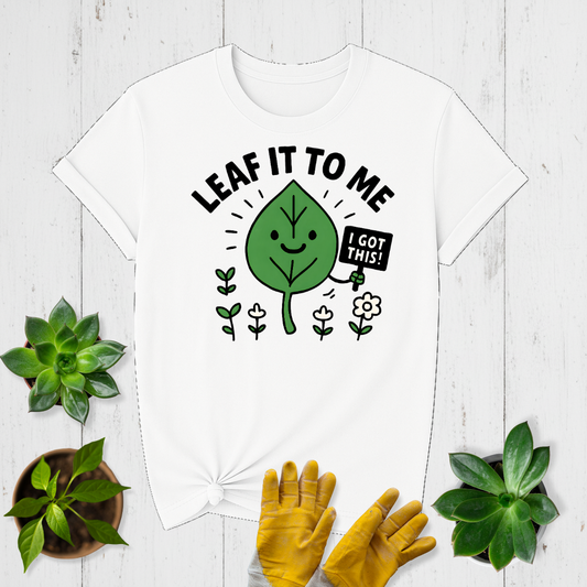 Leaf It to Me T-shirt