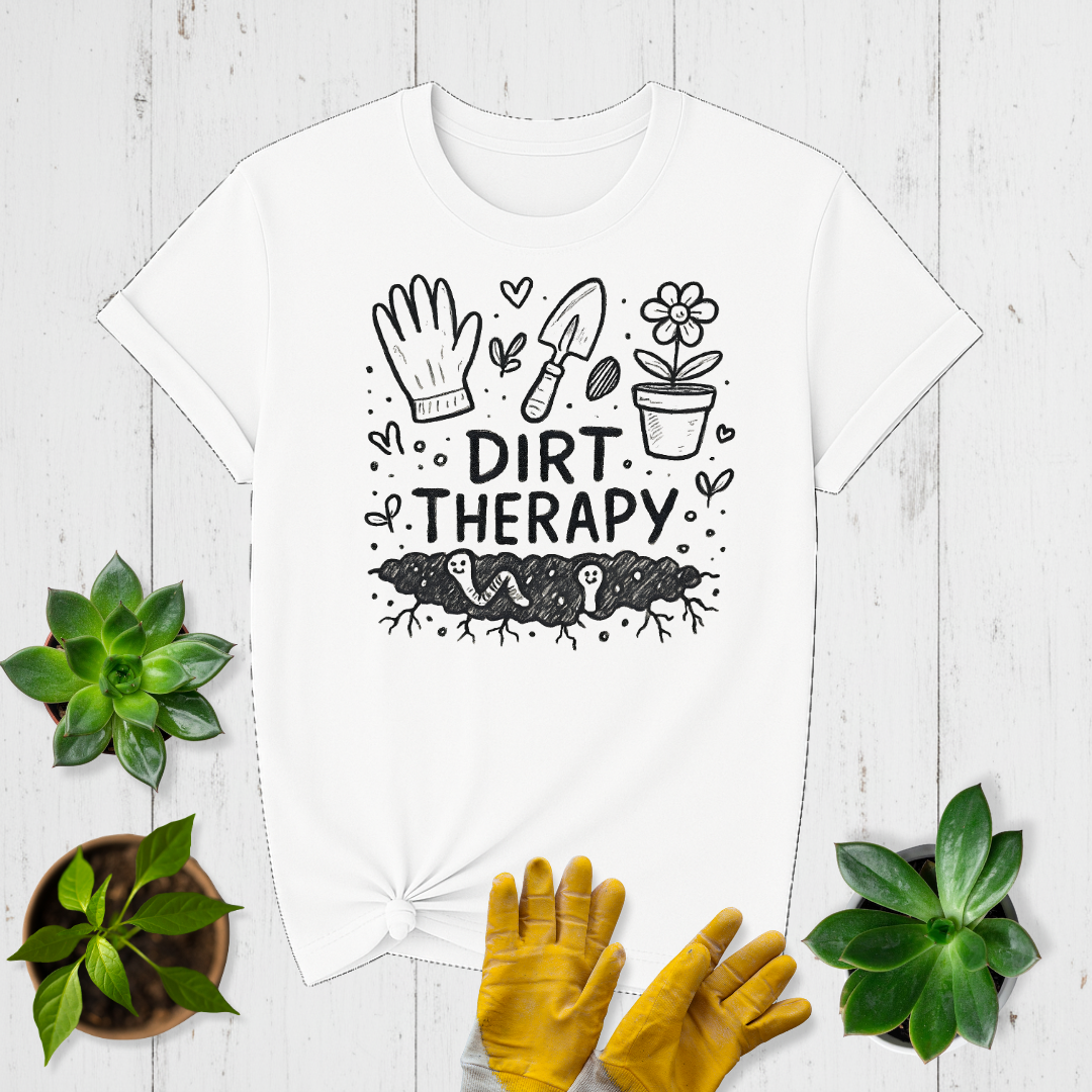 Dirt Therapy T-shirt