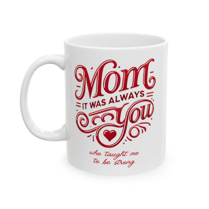 Mom: It Was Always You Who Taught Me to Be Strong
