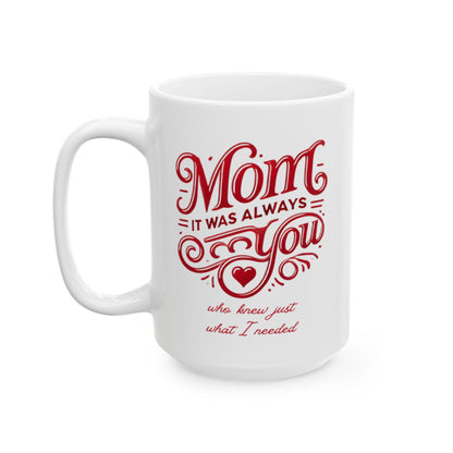 Mom: It Was Always You Who Knew Just What I Needed