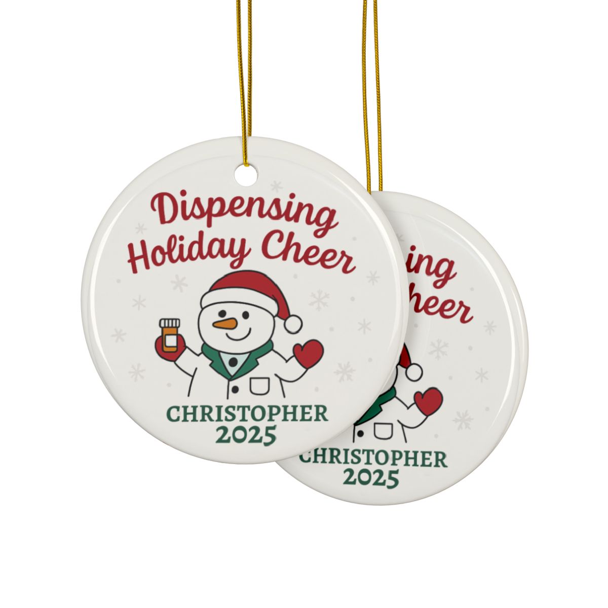Dispensing Holiday Cheer Snowman Ornament for Pharmacists
