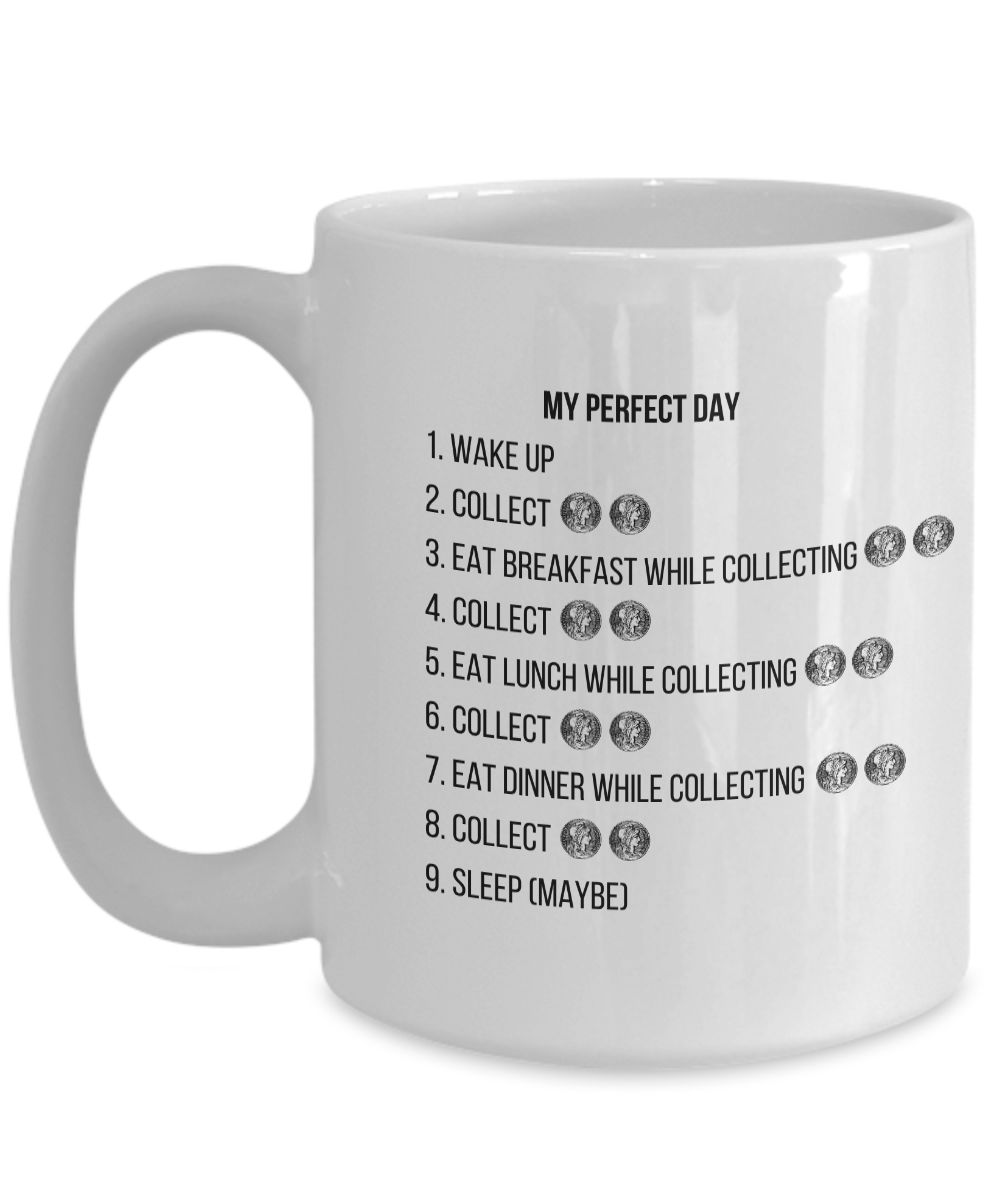 Perfect Coin Collecting Day Mug for Coin Collectors, Numismatists