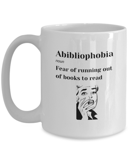 Abibliophobia Book Fear Mug for Book Collectors, Readers