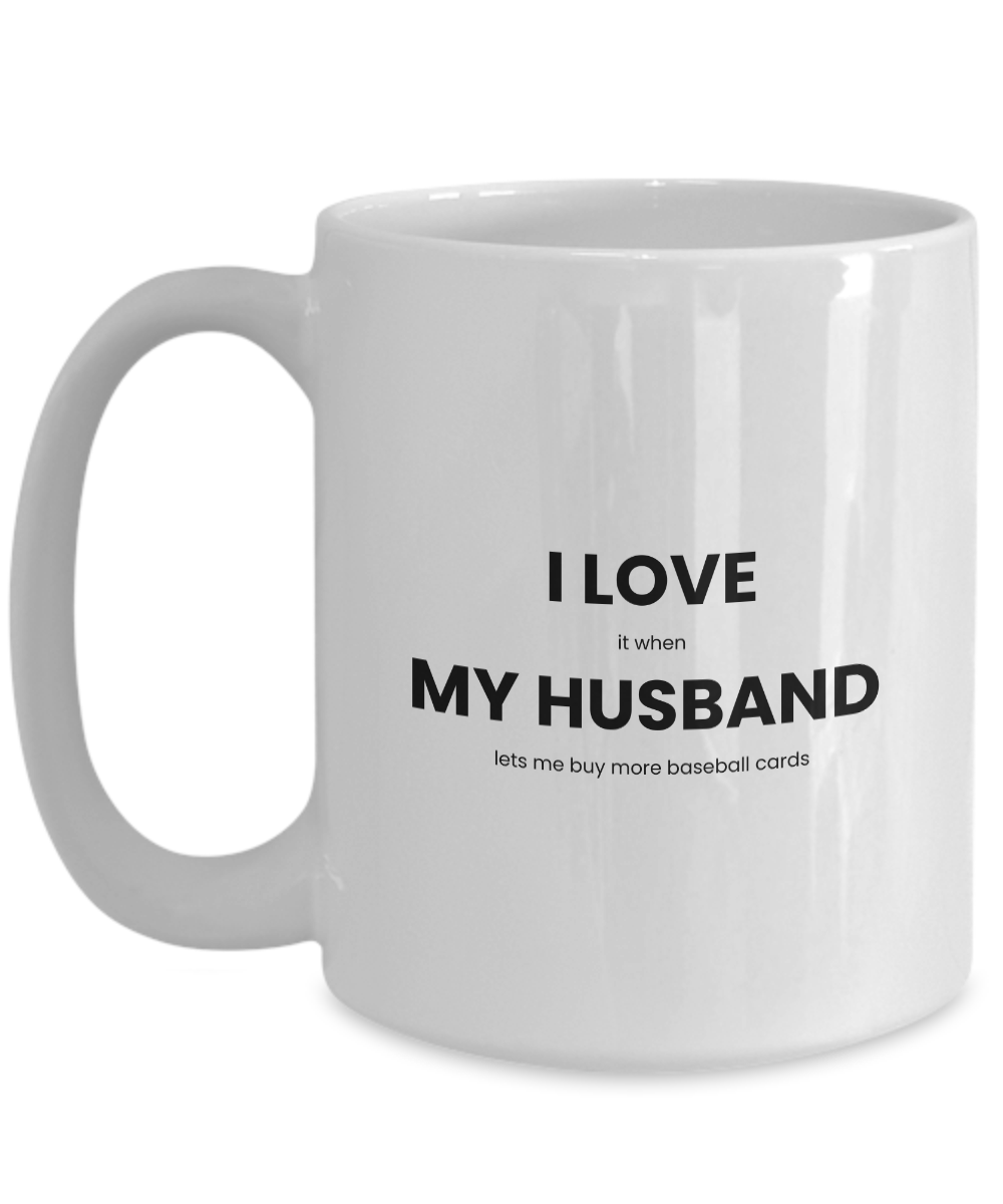 Love My Husband Mug for Baseball Card Collectors