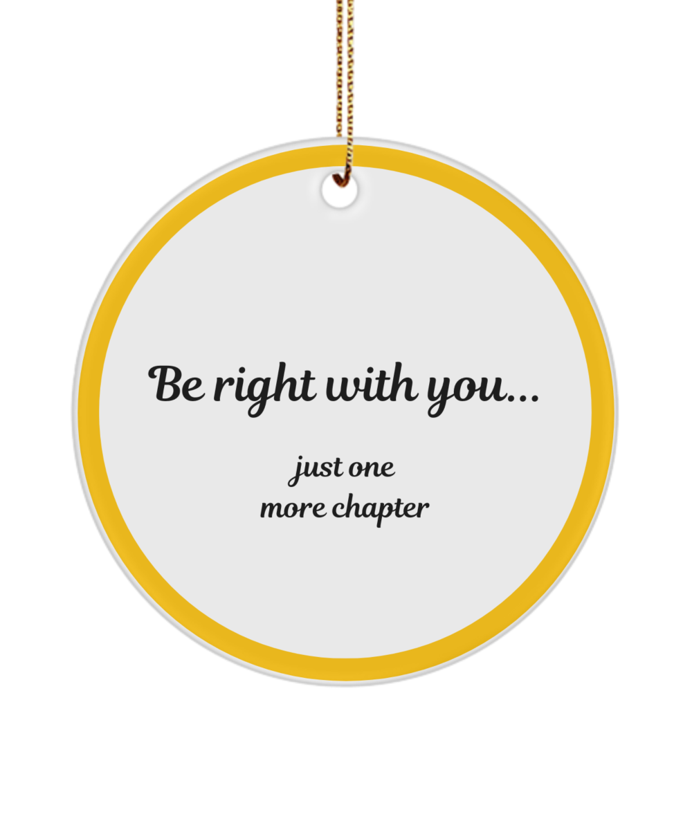 Be Right with You Ornament for Book Collectors