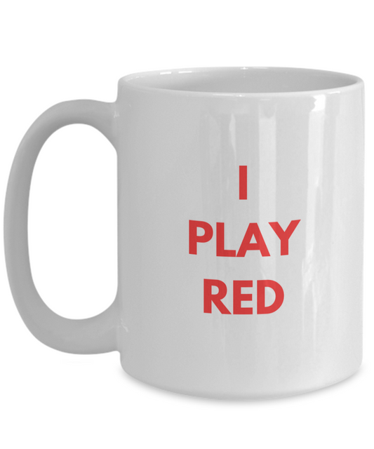 I PLAY RED Mug for Board Gamers