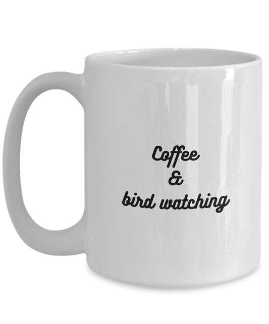 Coffee and Bird Watching Mug for Bird Watchers, Birders