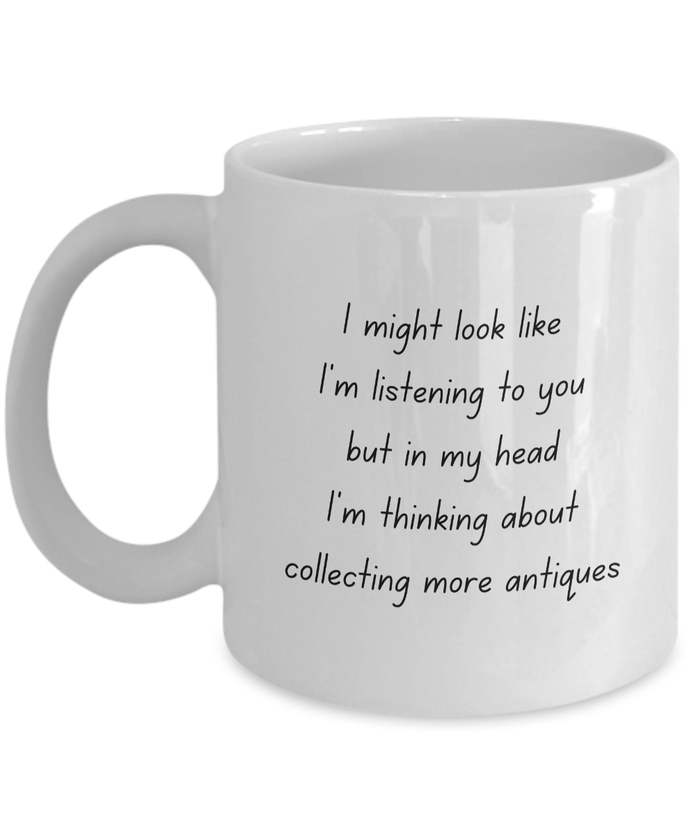 Thinking about Antiques Mug for Antique Collectors