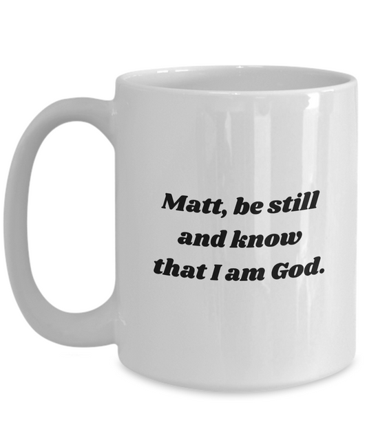 Psalm 46 Bible Verse Mug for Matt