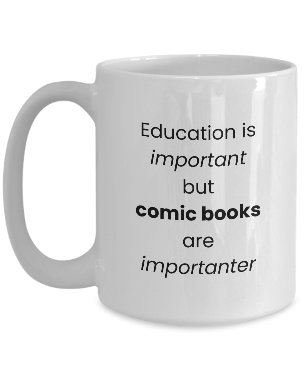 Comics Are Importanter Mug for Comic Book Collectors