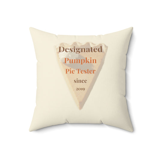 Designated Pumpkin Pie Tester Pillow