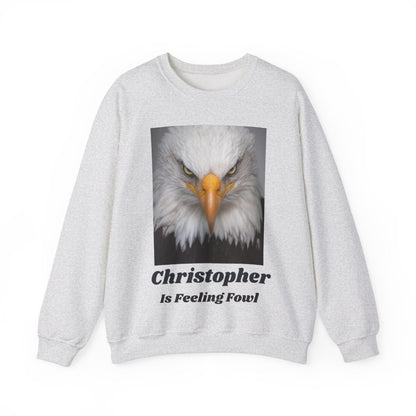 Personalized Feeling Fowl Sweatshirt