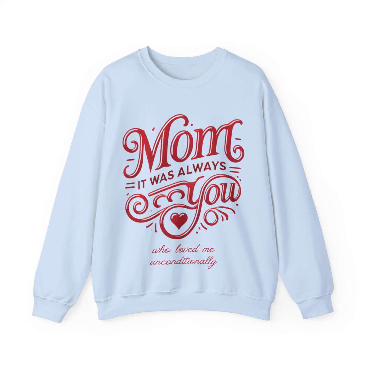 Mom: It Was Always You Who Loved Me Unconditionally