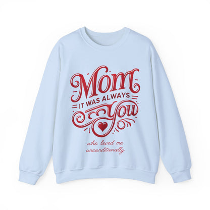 Mom: It Was Always You Who Loved Me Unconditionally