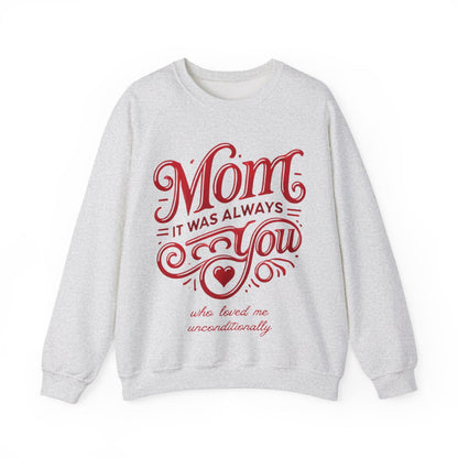 Mom: It Was Always You Who Loved Me Unconditionally
