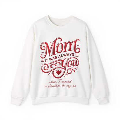 Mom: It Was Always You When I Needed a Shoulder to Cry On