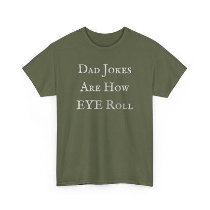 Dad Jokes Are How Eye Roll (dark)