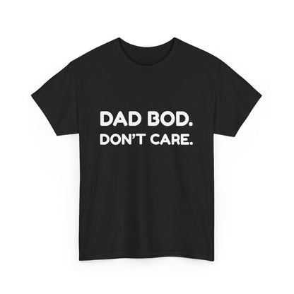 Dad Bod. Don't Care.