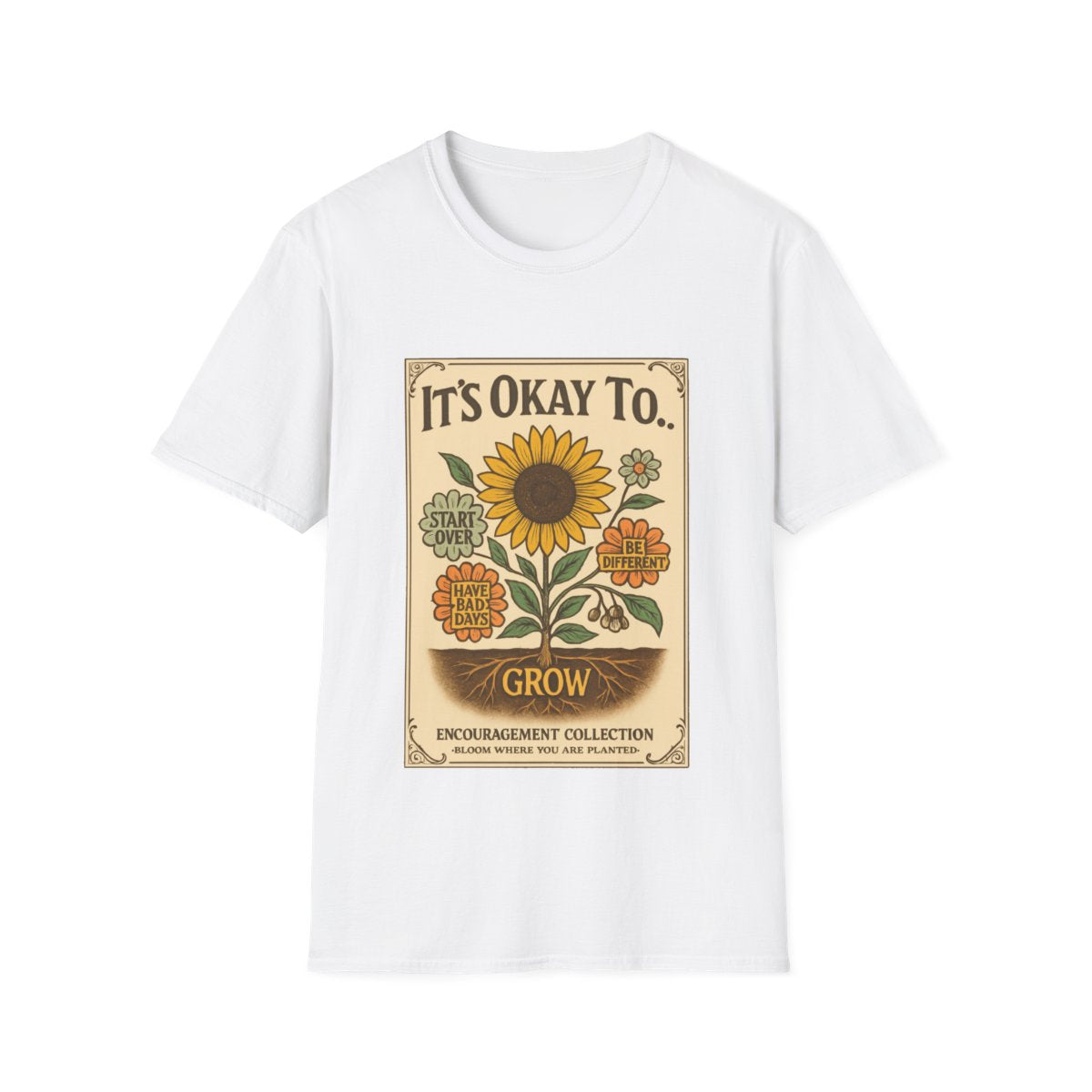 Okay to Grow T-shirt