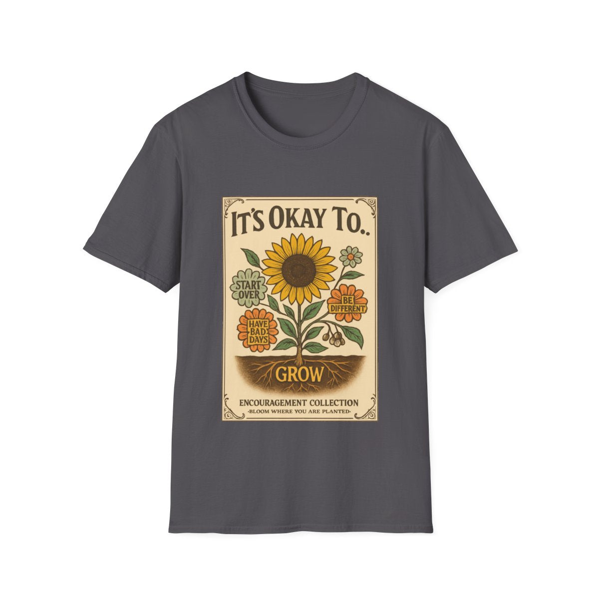 Okay to Grow T-shirt