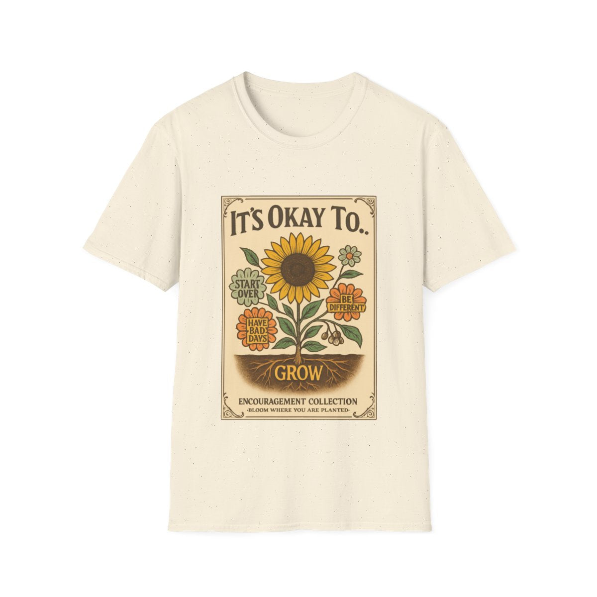 Okay to Grow T-shirt