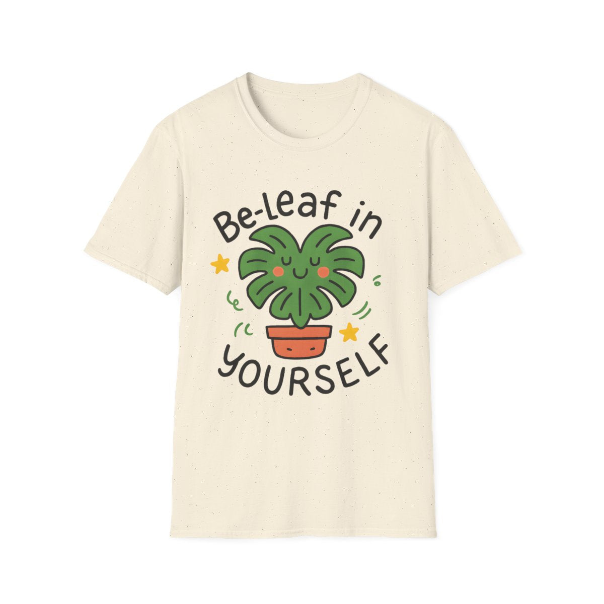 Be-Leaf in Yourself T-shirt