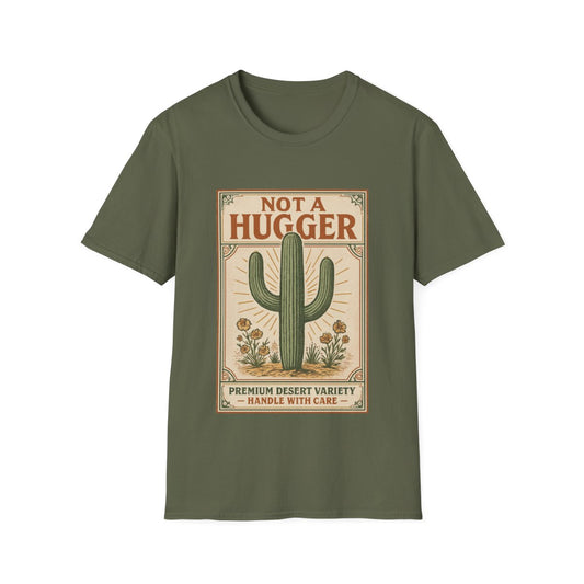 Not a Hugger T-shirt