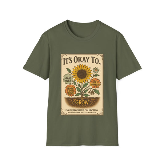 Okay to Grow T-shirt