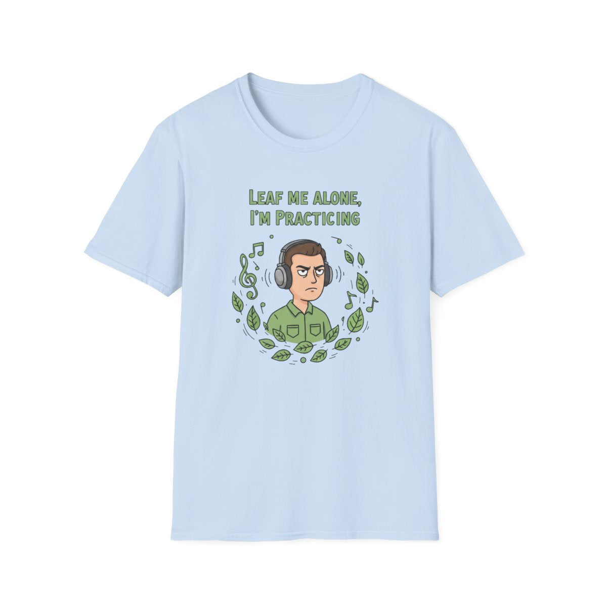 Leaf Me Alone T-shirt