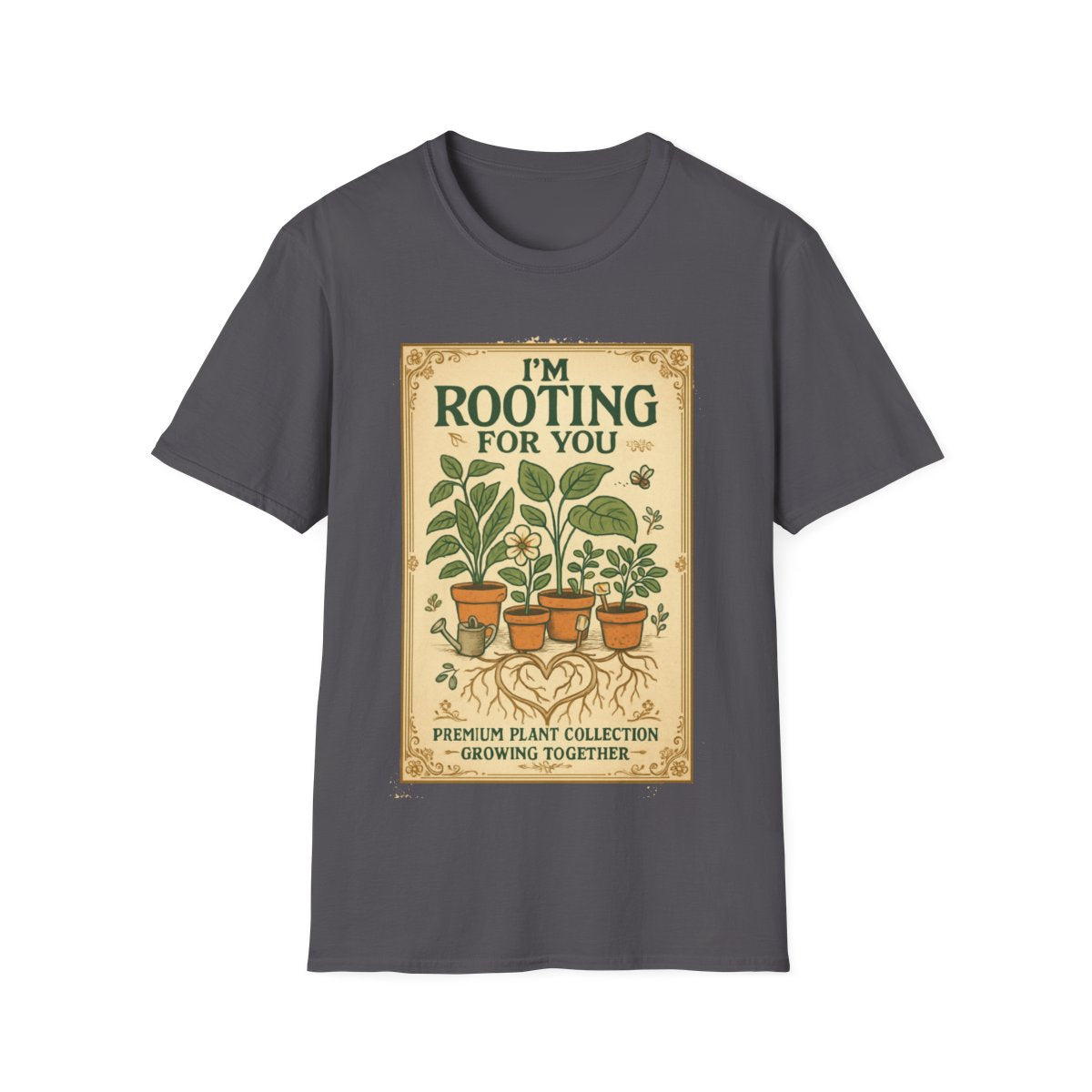 Rooting for You T-shirt