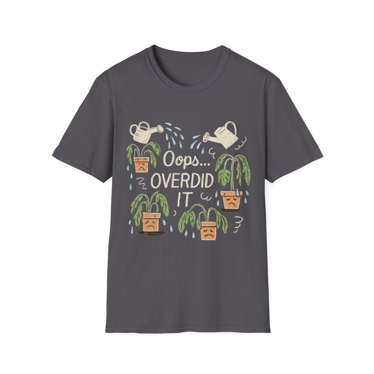 Overdid It T-shirt