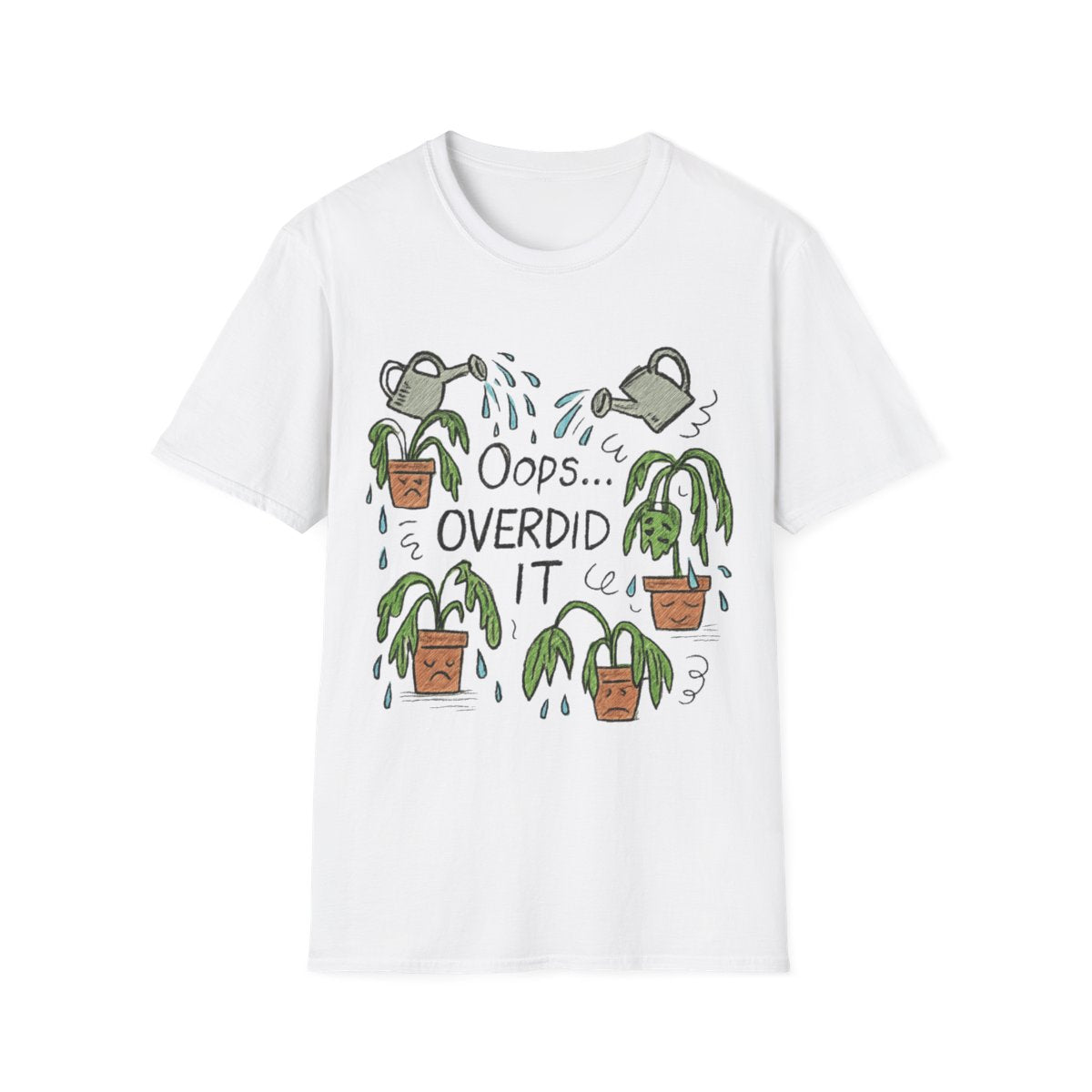 Overdid It T-shirt