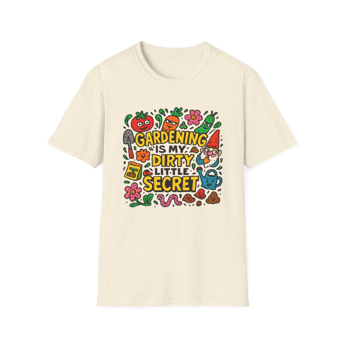 Gardening Is My Secret T-shirt