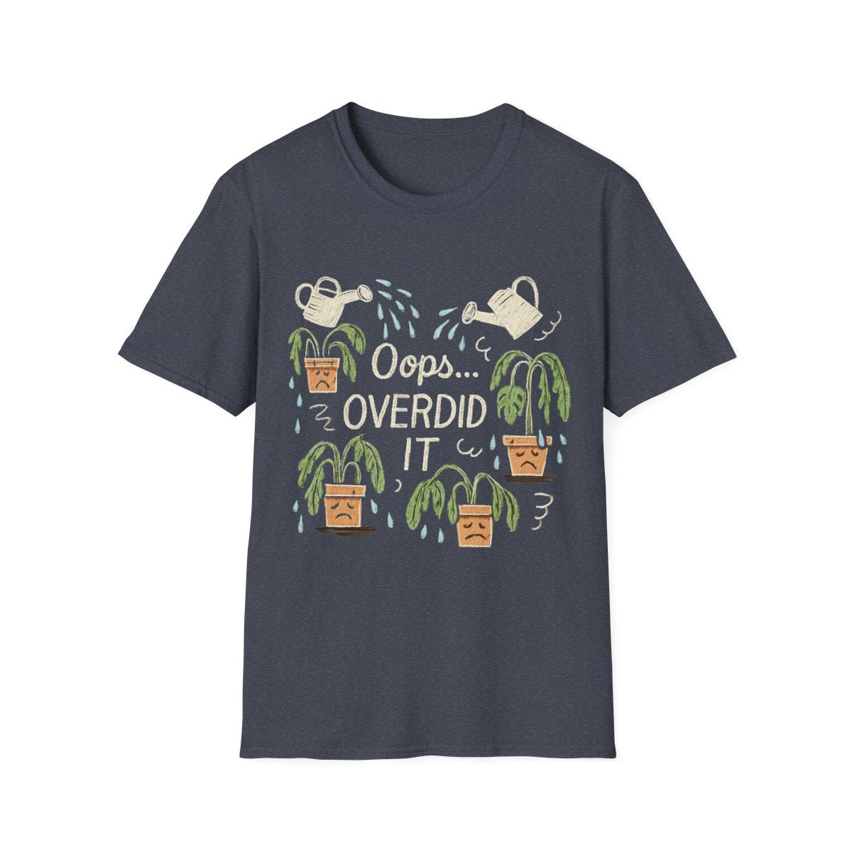 Overdid It T-shirt
