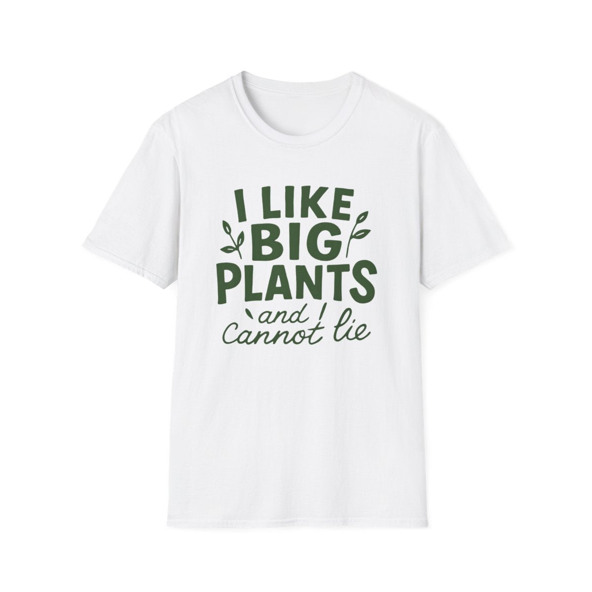 I Like Big Plants T-shirt