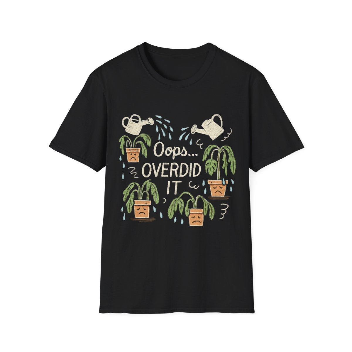 Overdid It T-shirt