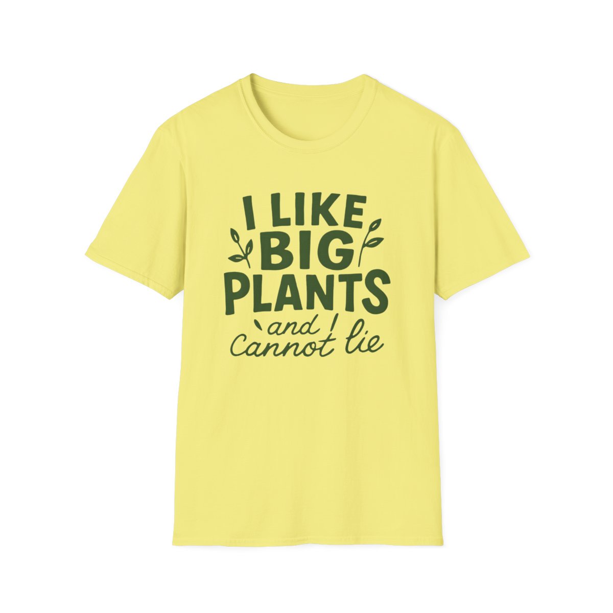 I Like Big Plants T-shirt