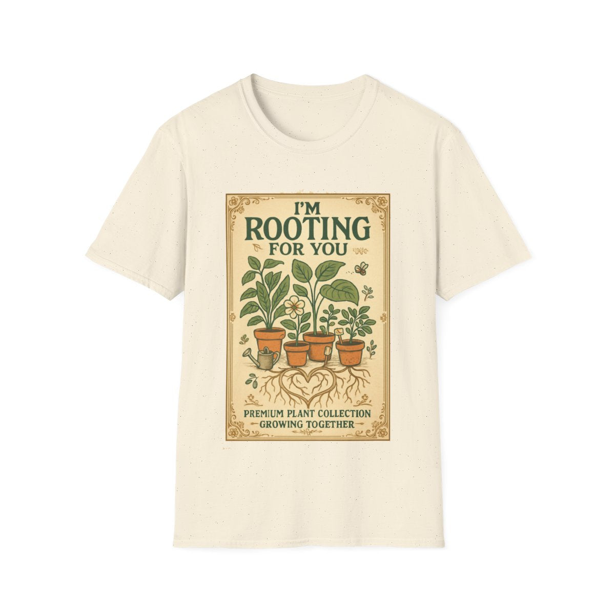 Rooting for You T-shirt