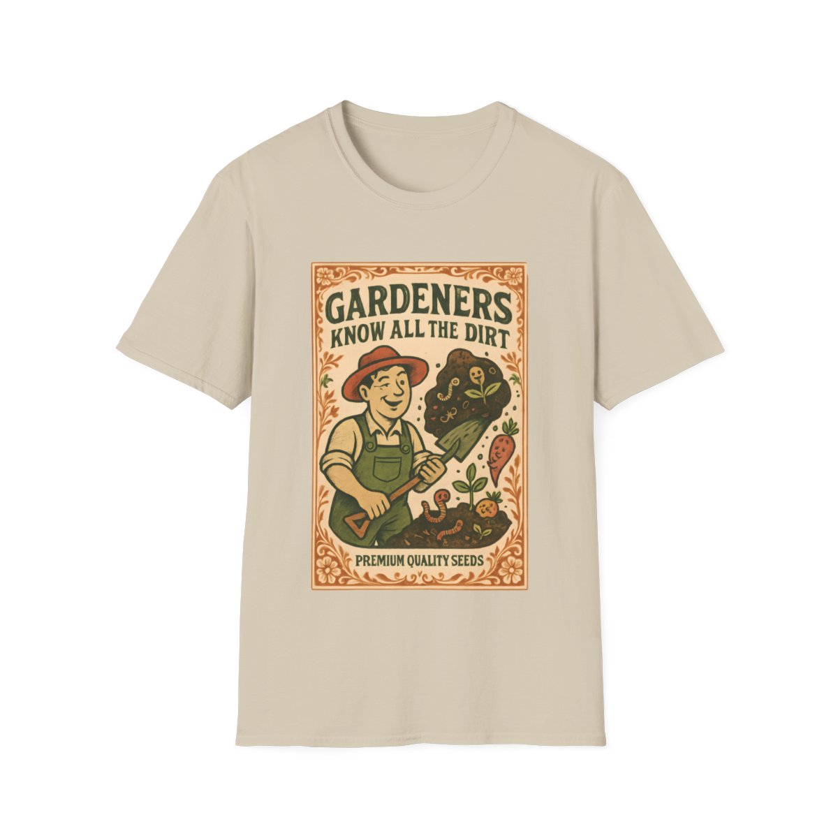 Gardeners Know the Dirt T-shirt