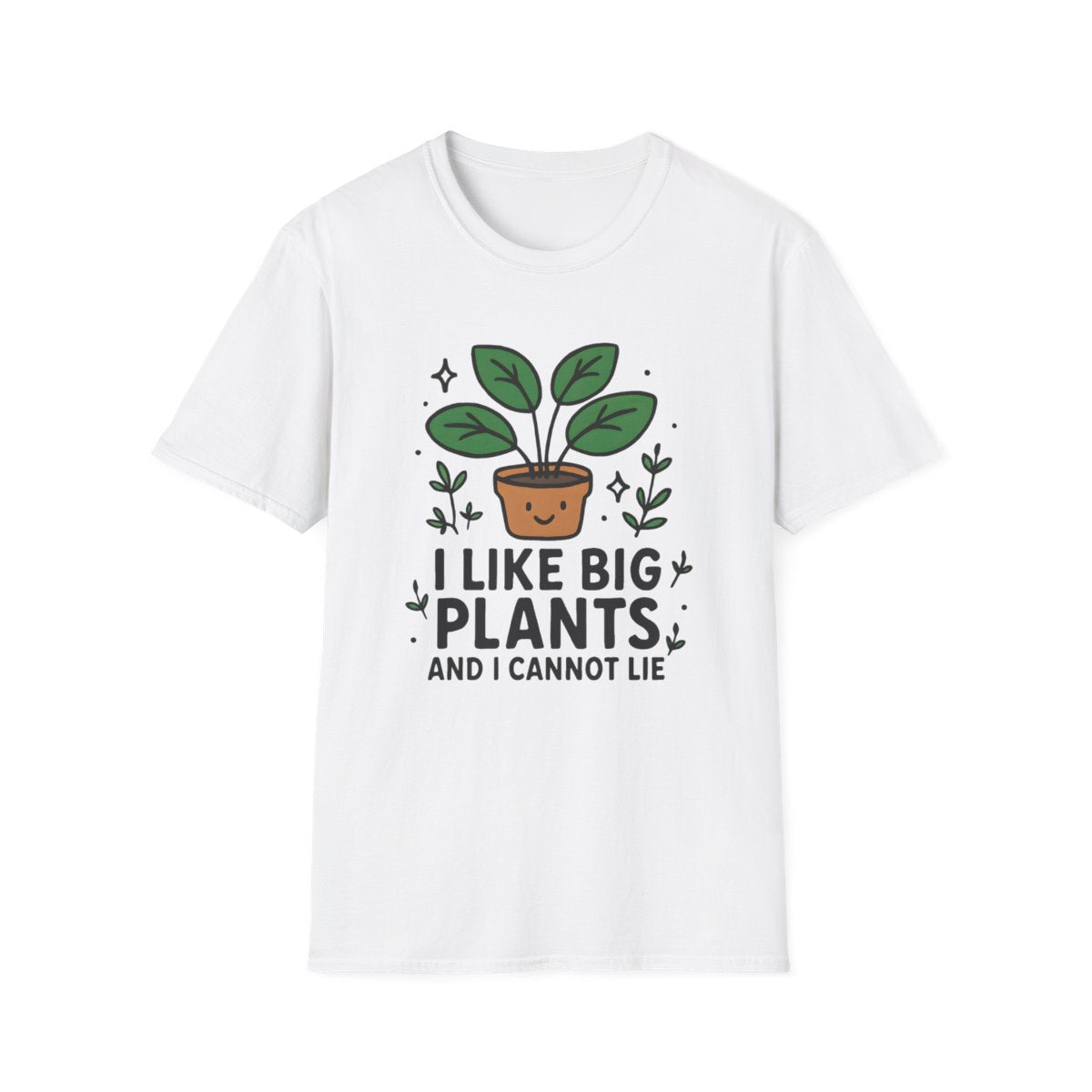 I Like Big Plants T-shirt